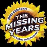 The Missing Years Live