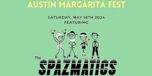 Austin Margarita Fest featuring The Spazmatics