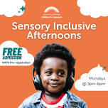 Sensory Inclusive Afternoon 6/17