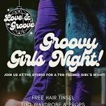 Groovy Girl’s Night at Love & Groove Studio