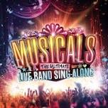 Musicals - The Ultimate Live Band Sing-Along