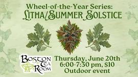 Wheel-of-the-Year Series: Litha/Summer Solstice