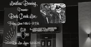 Buck Creek Live @ Limitless Brewing June 14th (6-8pm)