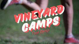 Vineyard Camps - Teen Camp