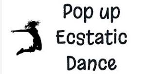 Pop Up Ecstatic Dance