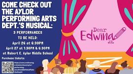 Dear Edwina, Jr. Musical at Robert E. Aylor Middle School