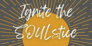 Ignite the SOULstice: Women's Circle