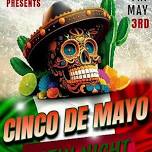 CINCO DE MAYO WEEKEND/LATIN NIGHT