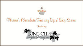 Sip n’ Shop with Long Cliff Winery at Platter's Chocolate Factory