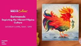 Buy Tickets to Sarimanok: Depicting the Vibrant Filipino Culture