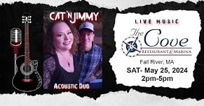 Cat 'n Jimmy @ The Cove- Fall River, MA