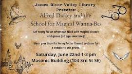 Alfred Dickey and the School for Magical Wanna-Bes