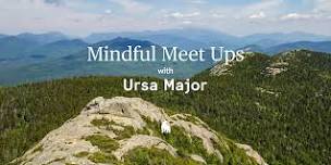 Ursa Major Mindful Meet Up