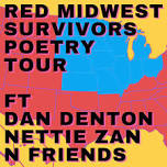 Red Midwest Survivors Poetry Tour — InterUrban ArtHouse