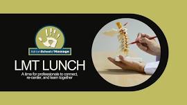 LMT Lunch (1-hr CE: Lateral Neck Anatomy & Techniques)