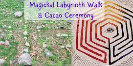 Magickal Labyrinth Walk and Cacao Ceremony