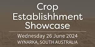 Crop Establishment Showcase