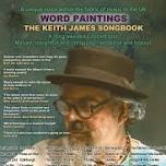 WORD PAINTINGS - THE KEITH JAMES SONGBOOK