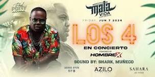 Mala Vida Presents LOS 4 in Concert