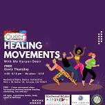 Healing Movements — Mo HD Creates