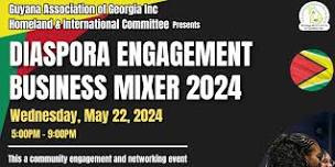 Guyana Association Diaspora Engagement Business Mixer 2024