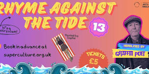 Rhyme Against the Tide #13 | Poetry Slam