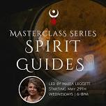 Spirit Guides 101: 5 Class Series