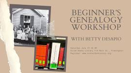 Beginner's Genealogy Workshop with Betty DeSapio