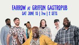 FARROW at Griffon Brewery & Gastropub in Lewiston, NY