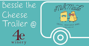 Milk Made's Bessie the Trailer Night @ 4e Winery