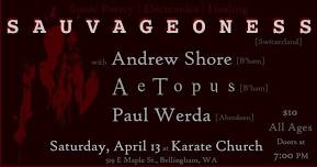 Sauvageoness, Andrew Shore, AeTopus, and Paul Werda at Karate Church