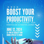 Boost Your Productivity: The 1st steps towards your Robotics and Automation journey