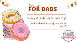 Donuts for Dads @ The Bristol Bazaar