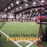 Littles Open Play at The Edge Arena