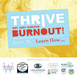 Thrive Not Just Survive Burnout (In-person and Virtual)