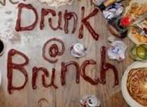 Drunkin’ Brunchin’!!!!