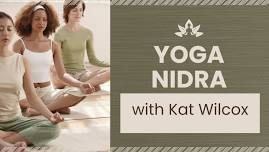 Yoga Nidra with Kat Wilcox