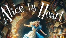 Bay Area Stage: Alice by Heart