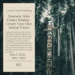 Create Your Own Animal Totem - Shamanic Style Chakra Healing