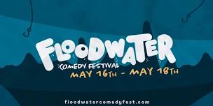 Floodwater Comedy Festival