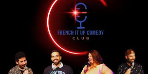 French it up comedy club (stand-up show  in French)