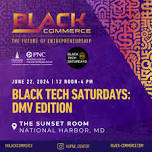 Black Tech Saturdays @ Black Commerce