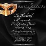 Bloodwood Masquerade: A Murder Mystery Fundraiser