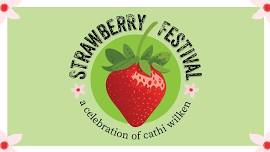 Strawberry Festival: A Celebration of Cathi Wilken