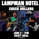 Lampman Hotel w/ special guest Chuck Holland LIVE at Craft Local