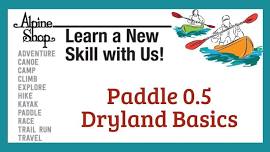 Paddle 0.5 Dryland Basics