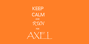 Keep Calm & Run For Baby Axel