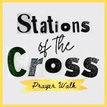 Prayer Walk - Stations of the Cross — Sardis Fellowship