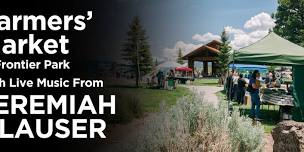 Farmers’ Market with Live Music from Jeremiah Glauser