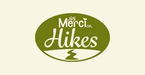 Hey Merci Hikes